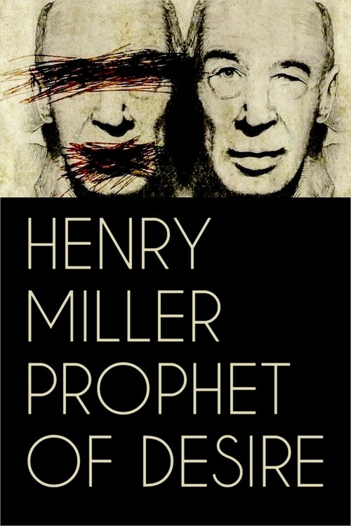 Henry Miller: Prophet of Desire (2017) poster