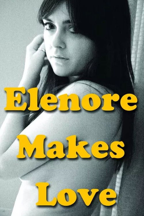 Elenore Makes Love (2014) poster