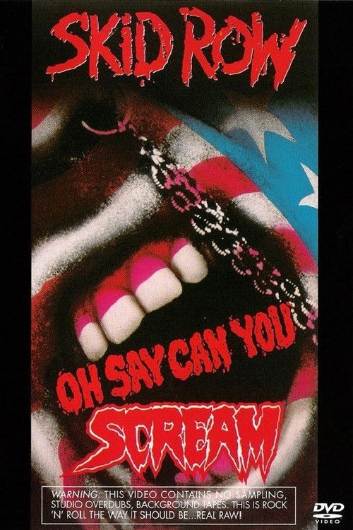 Skid Row | Oh Say Can You Scream (1990) poster