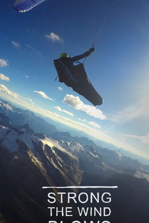 Strong The Wind Blows (2017) poster