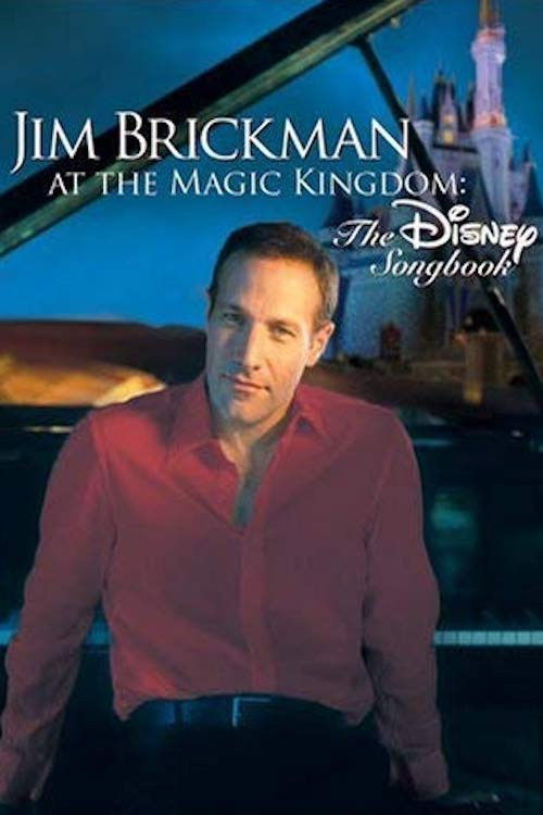 Jim Brickman at the Magic Kingdom: The Disney Songbook (2005) poster