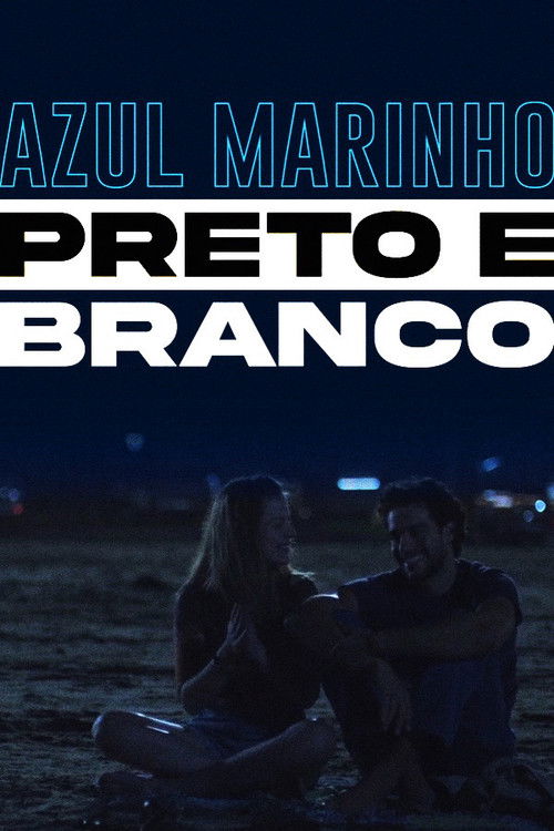 Azul Marinho Preto e Branco (2010) poster