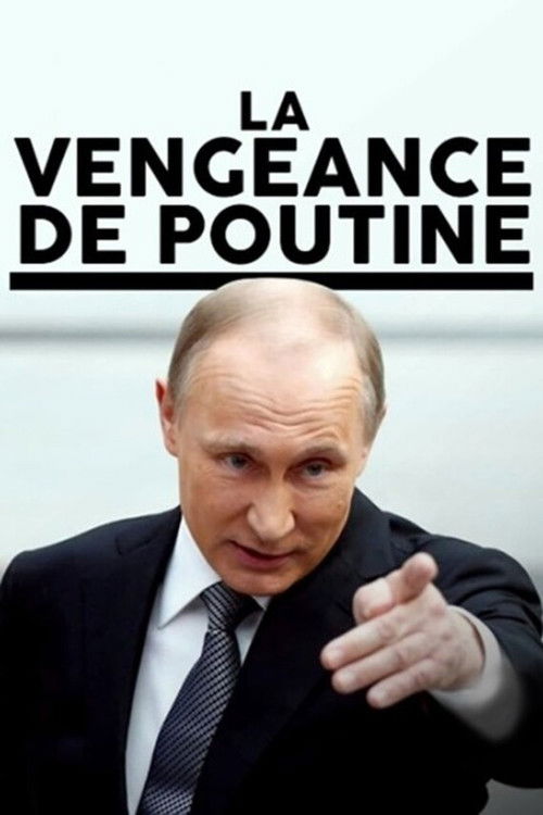 La vengeance de Poutine (2018) poster