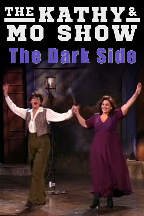 The Kathy & Mo Show: The Dark Side (1995) poster