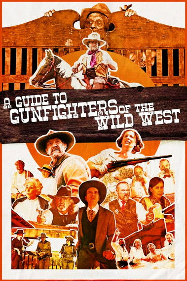 A Guide to Gunfighters of the Wild West (2021) poster