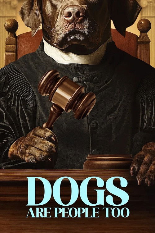 Dogs Are People Too (2024) poster