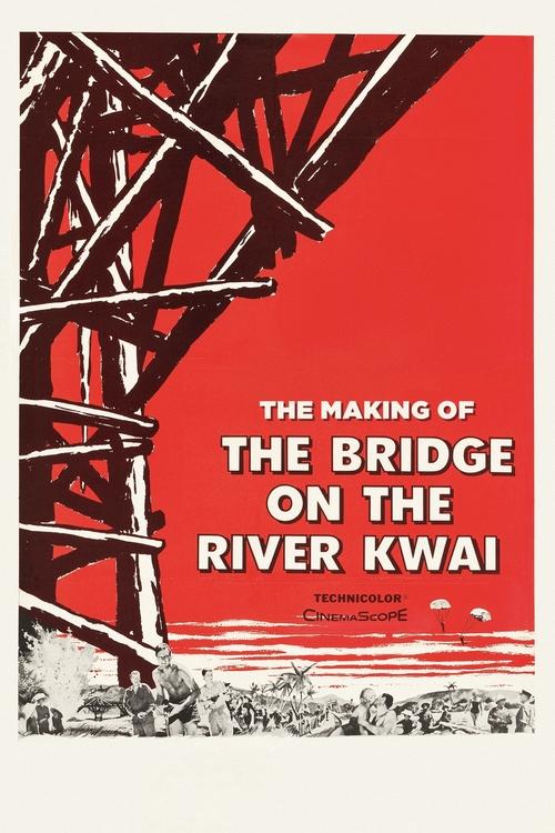 The Making of 'The Bridge on the River Kwai' (2000) poster