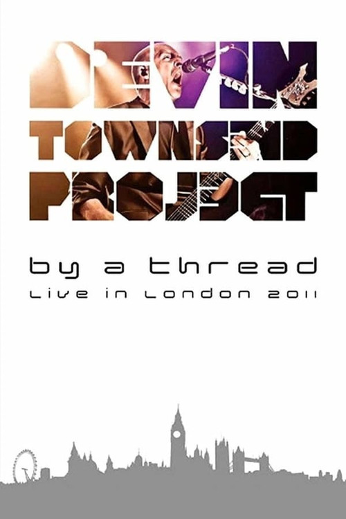 Devin Townsend: By A Thread Ghost London (2012) poster