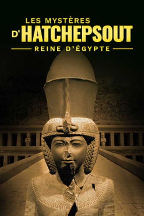 Les Mystères du Temple d'Hatchepsout, Reine d'Egypte (2023) poster