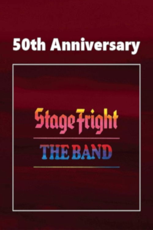 The Band: Stage Fright (50th Anniversery Ed.) (2021) poster