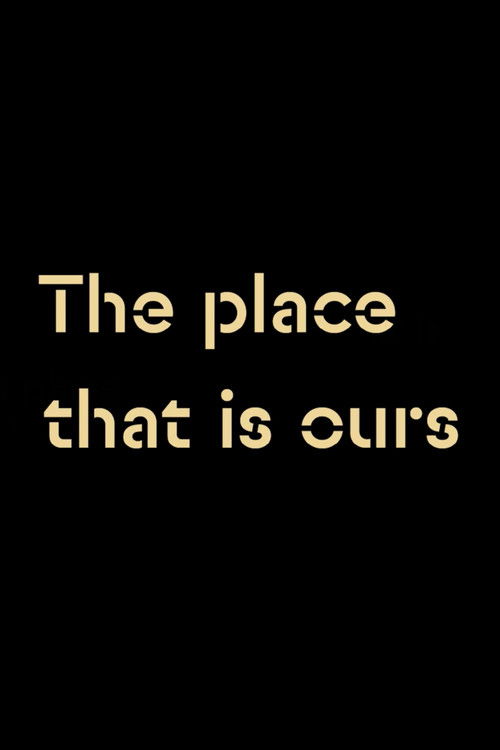 The Place that is Ours (2021) poster