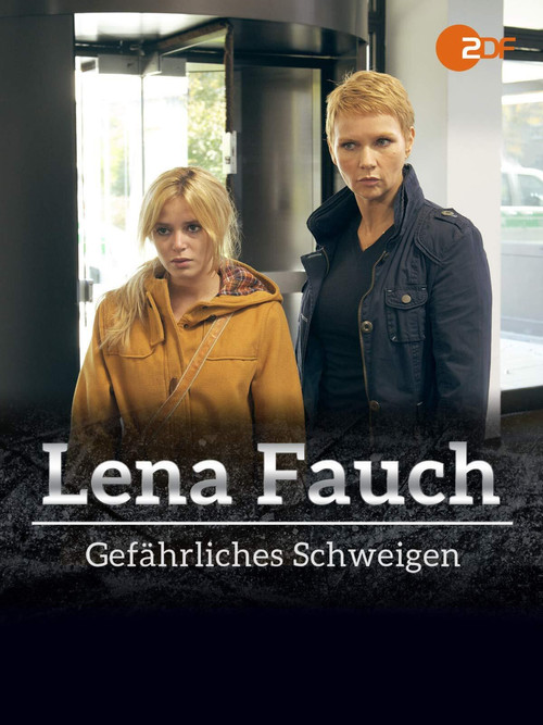Lena Fauch - Gefährliches Schweigen (2013) poster