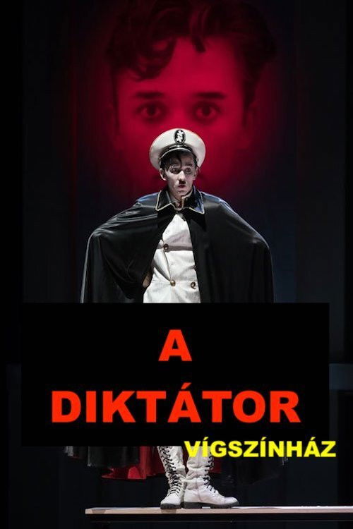 A diktátor (színházi felvétel) (2018) poster