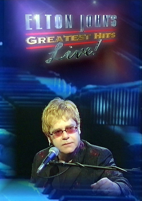 Elton John: Greatest Hits Live! (2002) poster