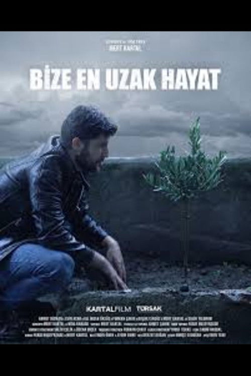 Bize En Uzak Hayat poster