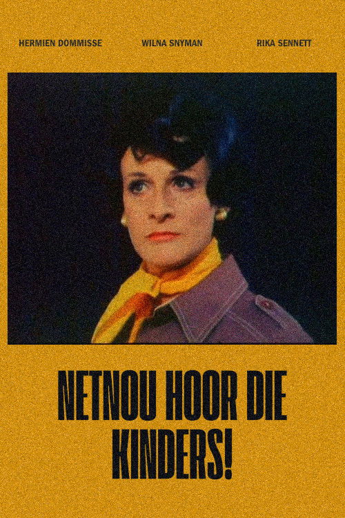 Netnou Hoor die Kinders! (1977) poster