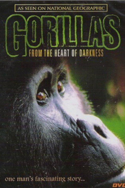 Gorillas: From the Heart of Darkness poster