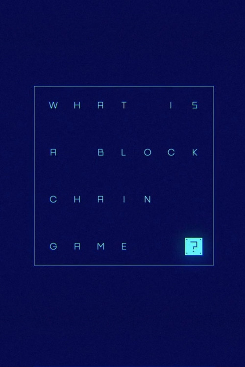 What is a Blockchain Game? (2019) poster