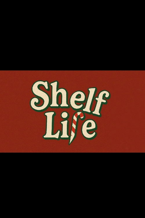 Shelf Life (2025) poster