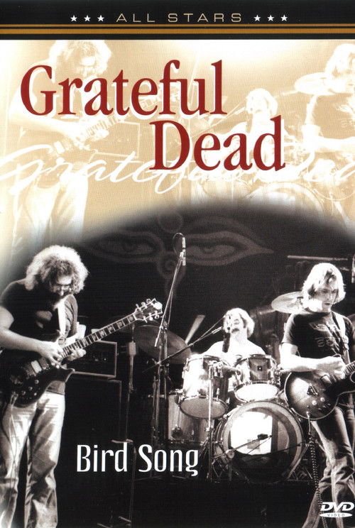 Grateful Dead: Bird Song (2005) poster