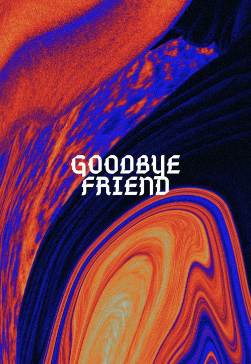 Goodbye Friend (2020) poster