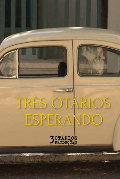 Três Otários Esperando (2023) poster