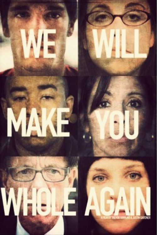 We Will Make You Whole Again (2010) poster