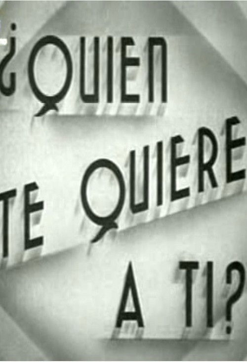 ¿Quién te quiere a tí? (1942) poster