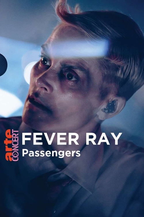 Fever Ray in Passengers - ARTE Concert (2023) poster