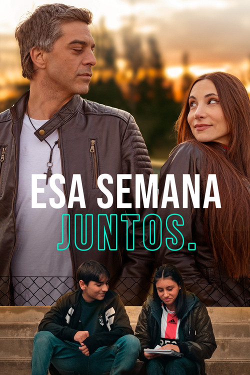 Esa semana juntos (2025) poster