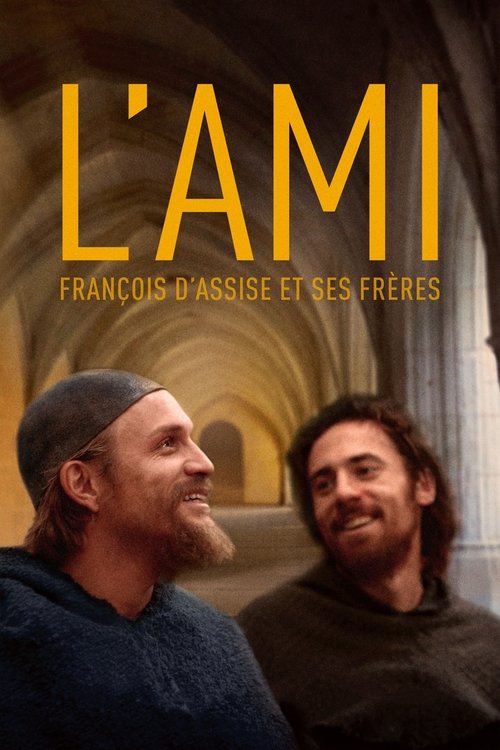 L'ami, François d'Assise et ses frères (2016) poster
