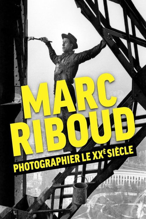 Marc Riboud, photographier le XXème siècle (2023) poster