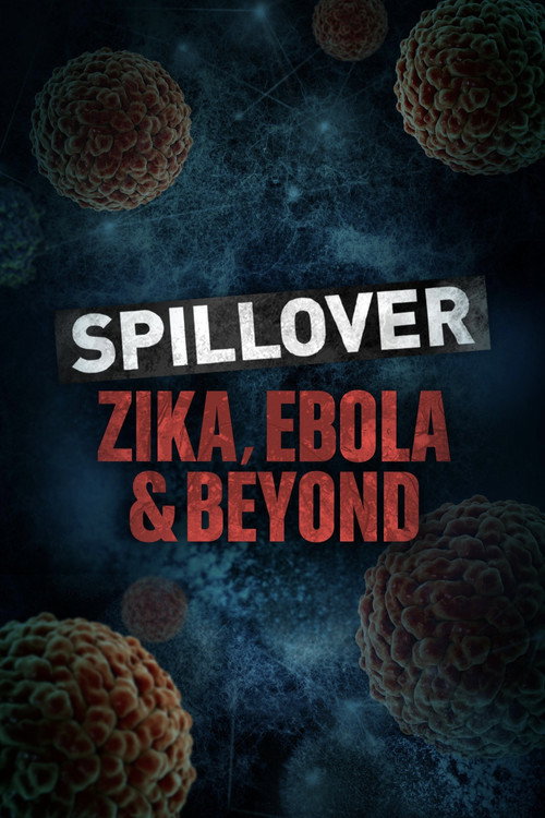 Spillover: Zika, Ebola, and Beyond (2016) poster