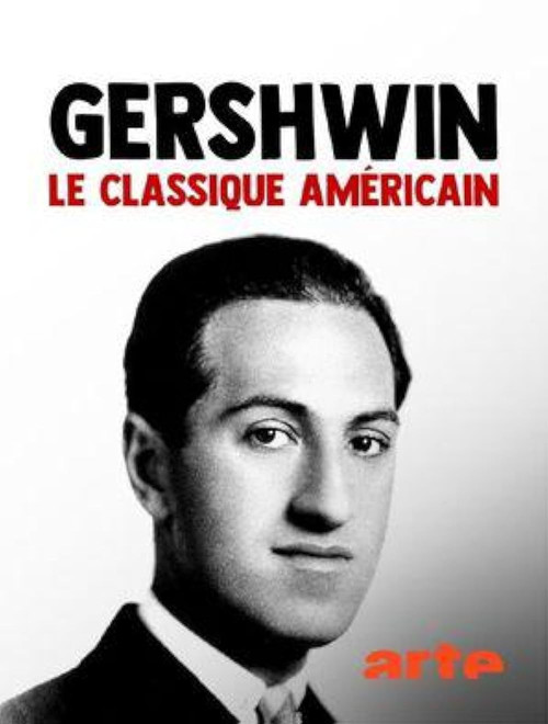 Gershwin, le classique américain (2018) poster