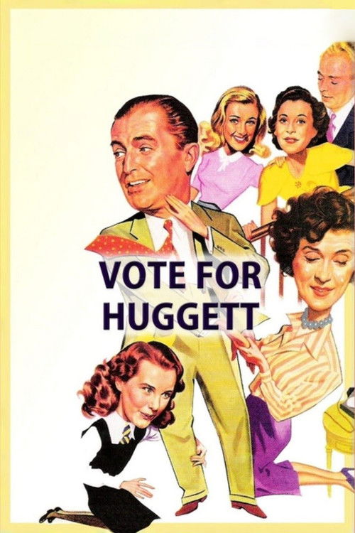Vote for Huggett (1949) poster