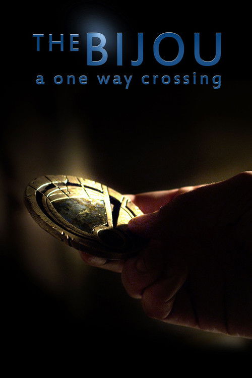 The Bijou: A One Way Crossing (2014) poster