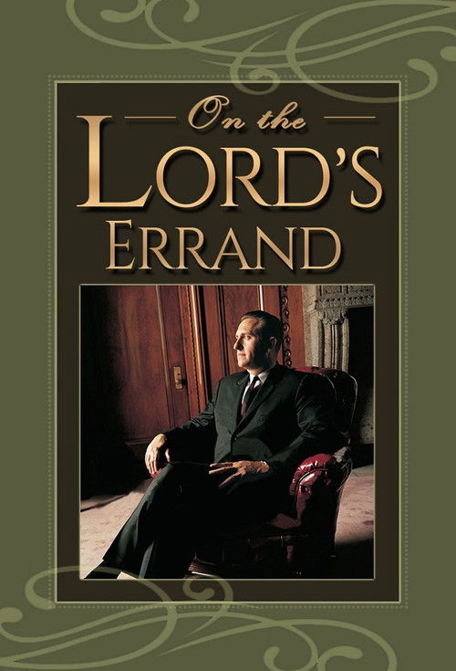 On the Lord's Errand: The Life of Thomas S. Monson (2008) poster