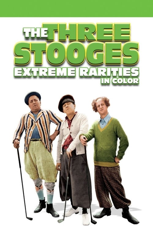The Three Stooges: Extreme Rarities (1932) poster
