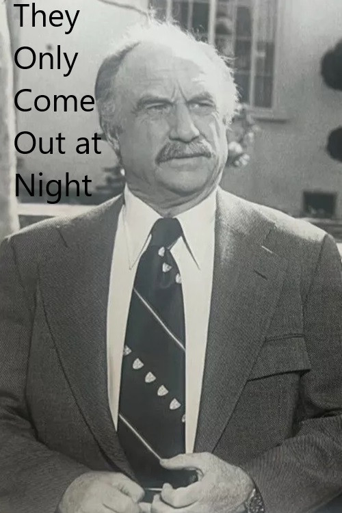 They Only Come Out at Night (1975) poster