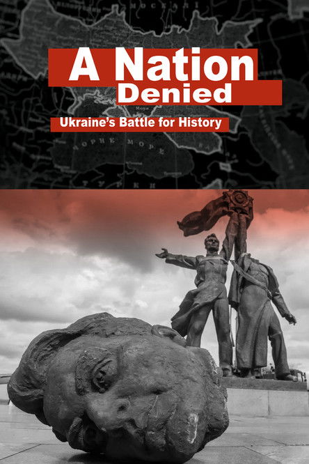 A Nation Denied: Ukraine's Battle for History (2024) poster