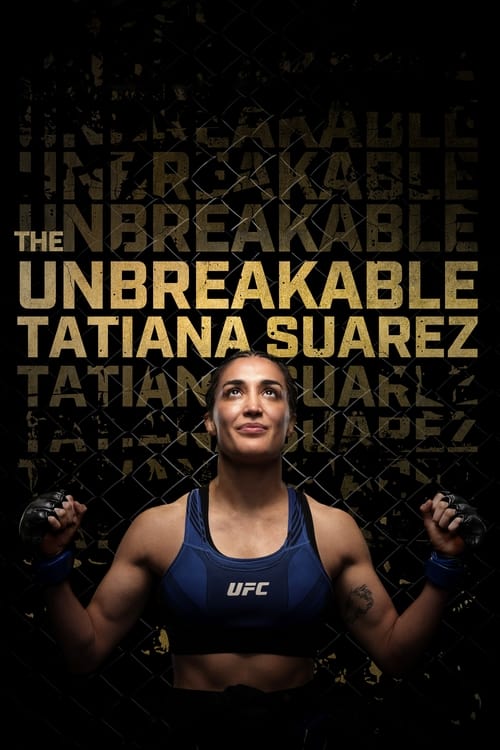 The Unbreakable Tatiana Suarez (2024) poster