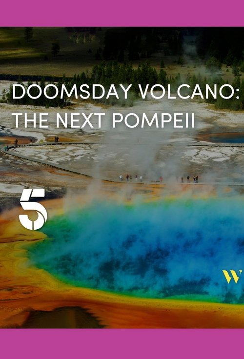 Yellowstone Supervolcano: American Doomsday (2021) poster