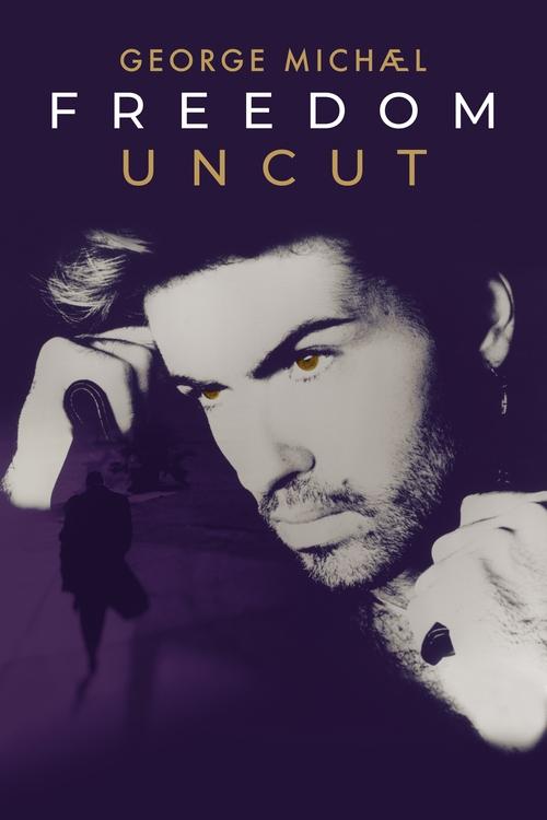 George Michael: Freedom Uncut (2022) poster