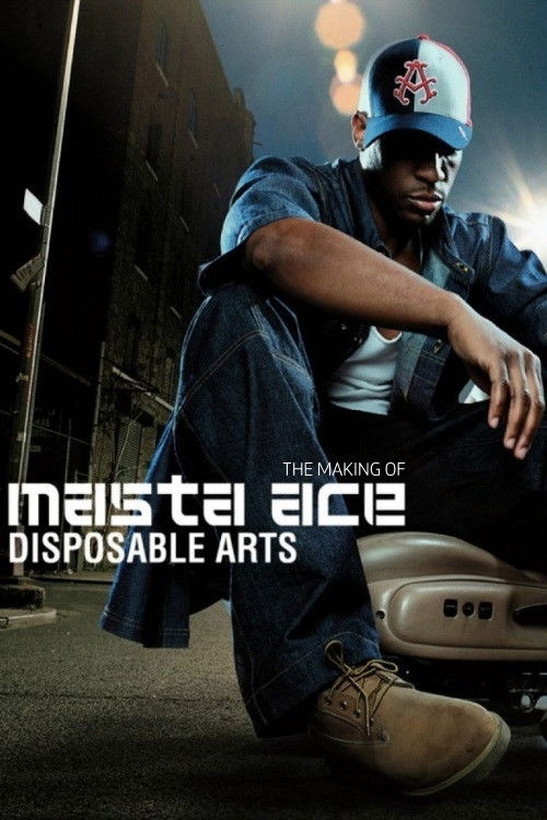 Masta Ace - Disposable Arts (Album Documentary) (2013) poster