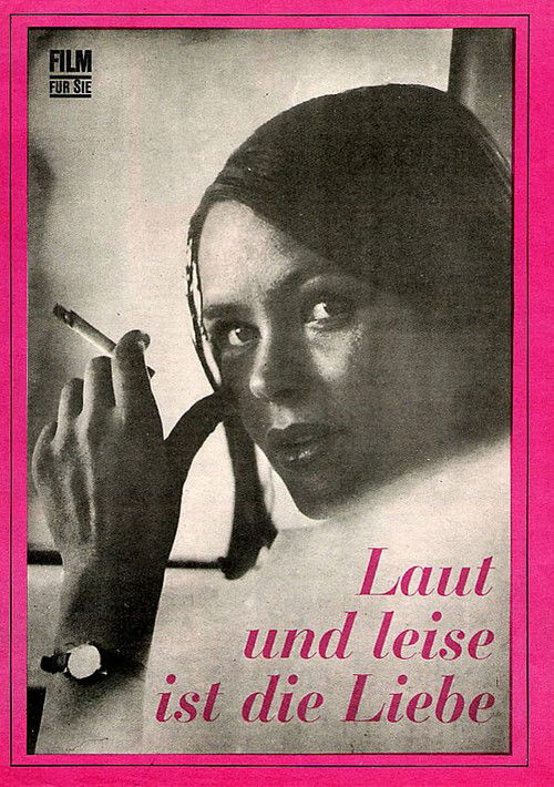 Laut und leise ist die Liebe (1972) poster