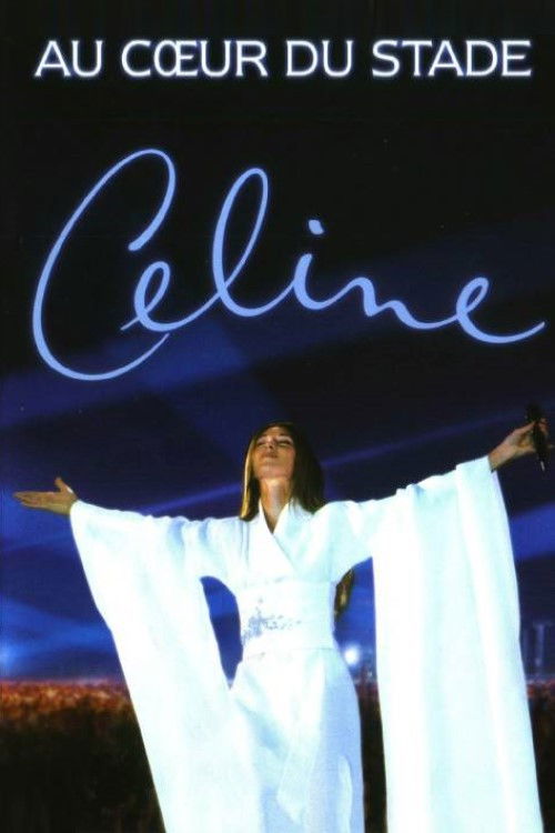 Céline Dion : Au cœur du Stade (1999) poster
