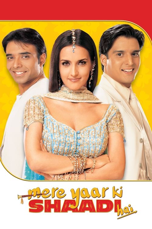 Sevgilimin Düğünü  / Mere Yaar Ki Shaadi Hai (2002) poster