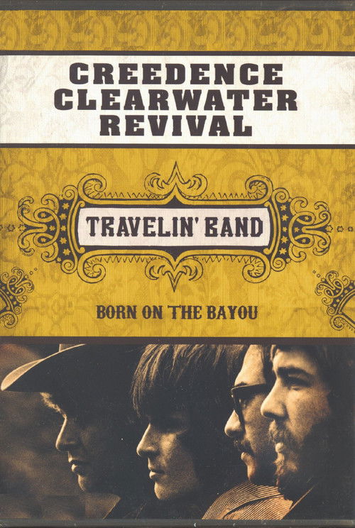 Creedence Clearwater Revival: Travelin' Band (2005) poster