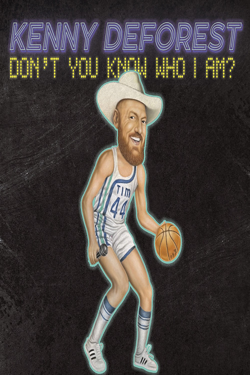 Kenny Deforest: Don't You Know Who I Am? (2023) poster