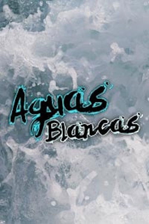 Aguas blancas (1997) poster